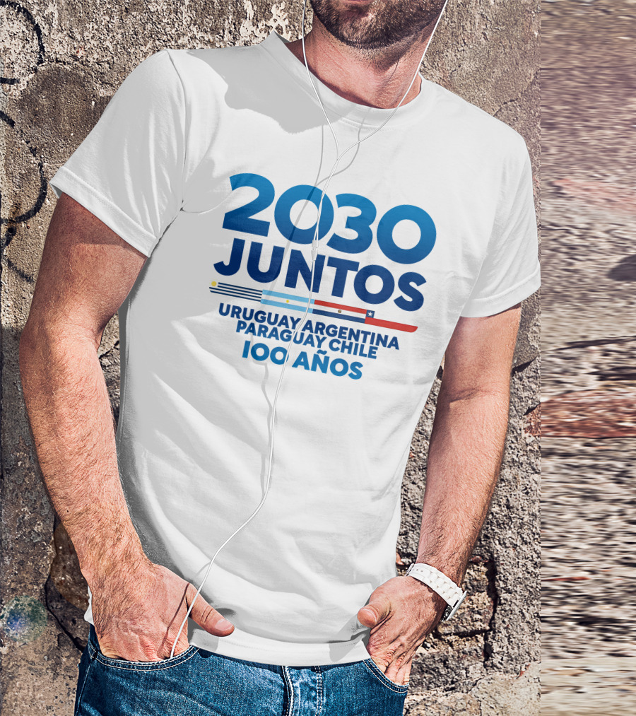 2030 Juntos Uruguay Argentina Paraguay Chile 100 Años T-Shirt