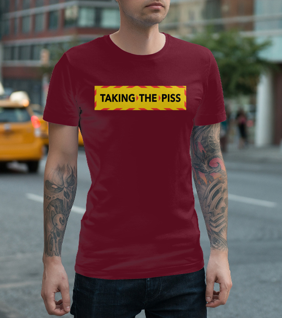 TAKING THE PISS Yellow Black Striped Warning Sign T-Shirt