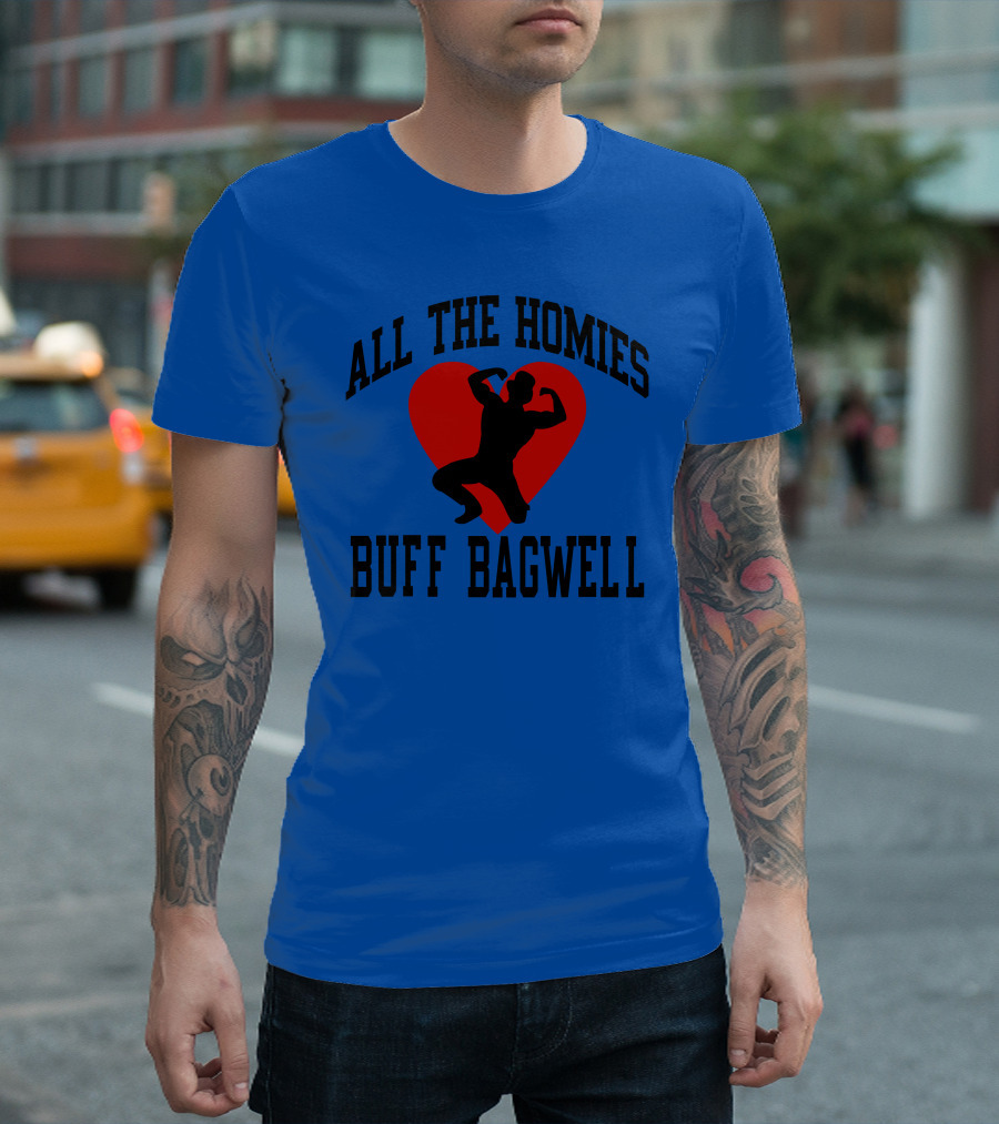 All The Homies Buff Bagwell Red Heart T-Shirt