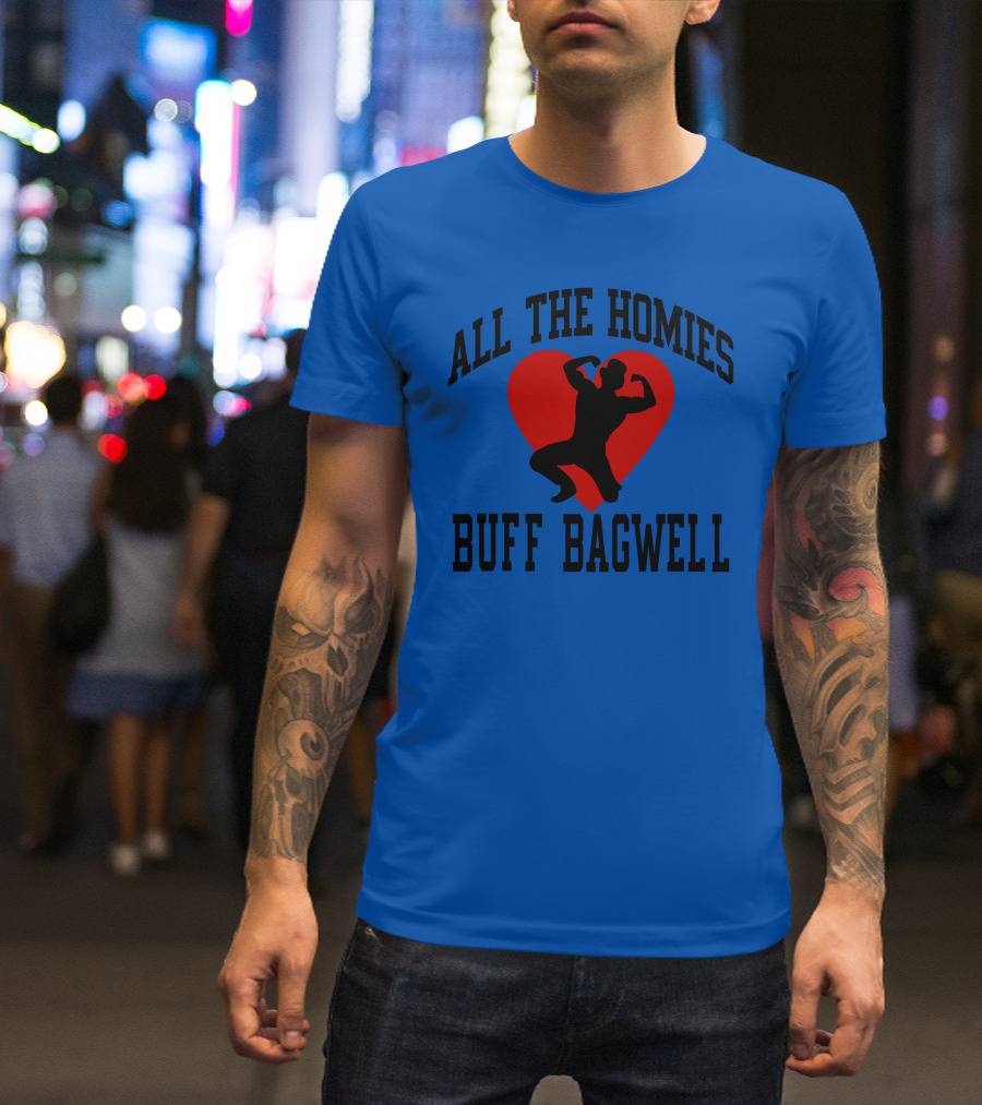 All The Homies Buff Bagwell Red Heart T-Shirt