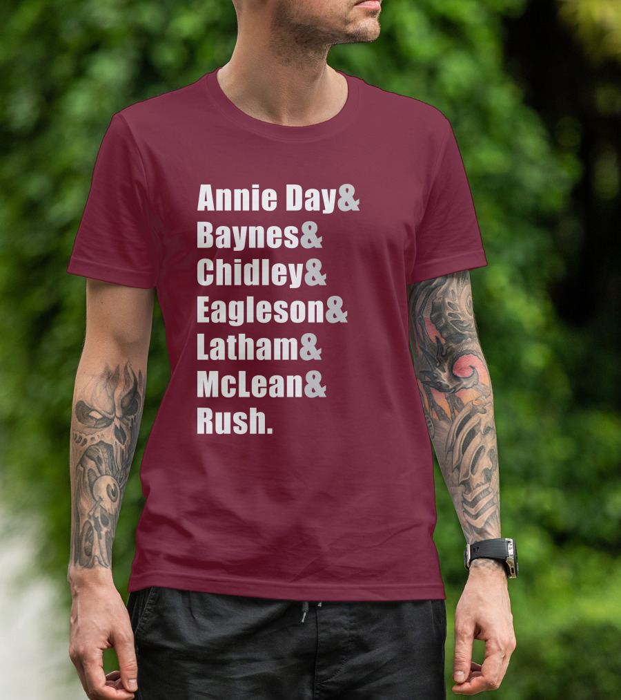 Annie Day Baynes Chidley Eagleson Latham McLean Rush Names List T-Shirt