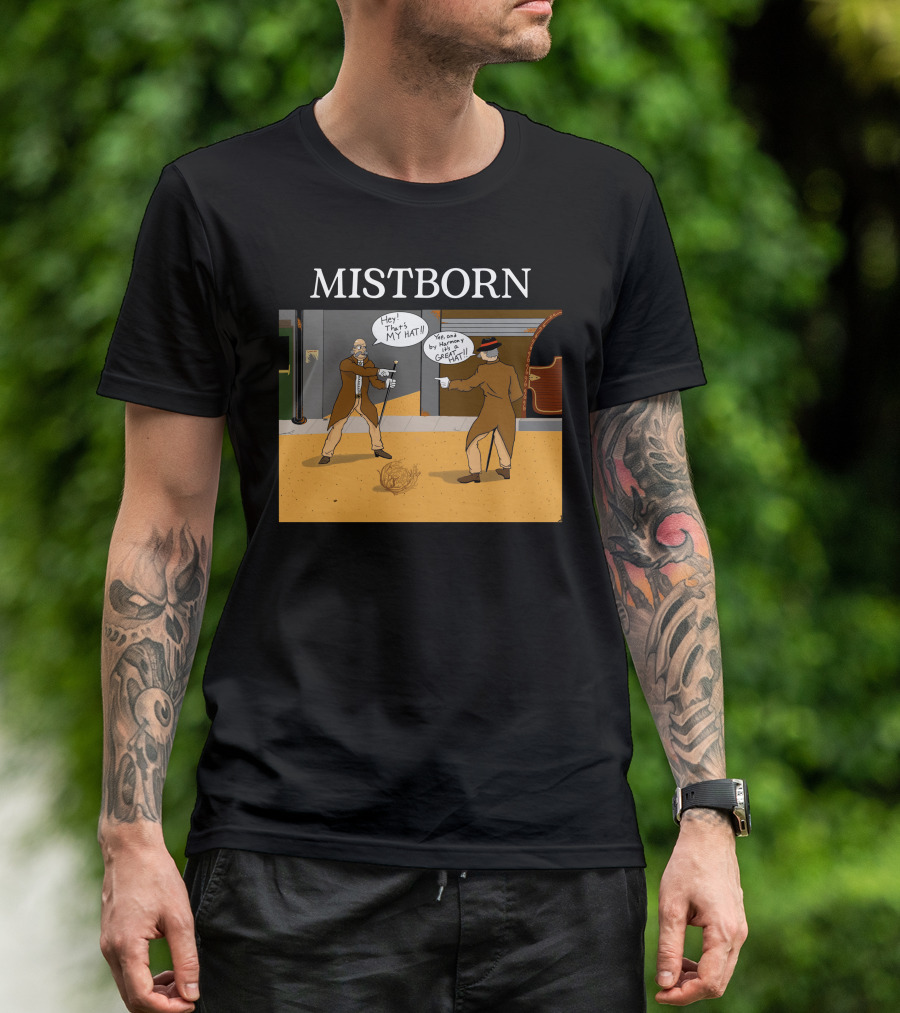 Mistborn Western Showdown With Hats And Duel T-Shirt