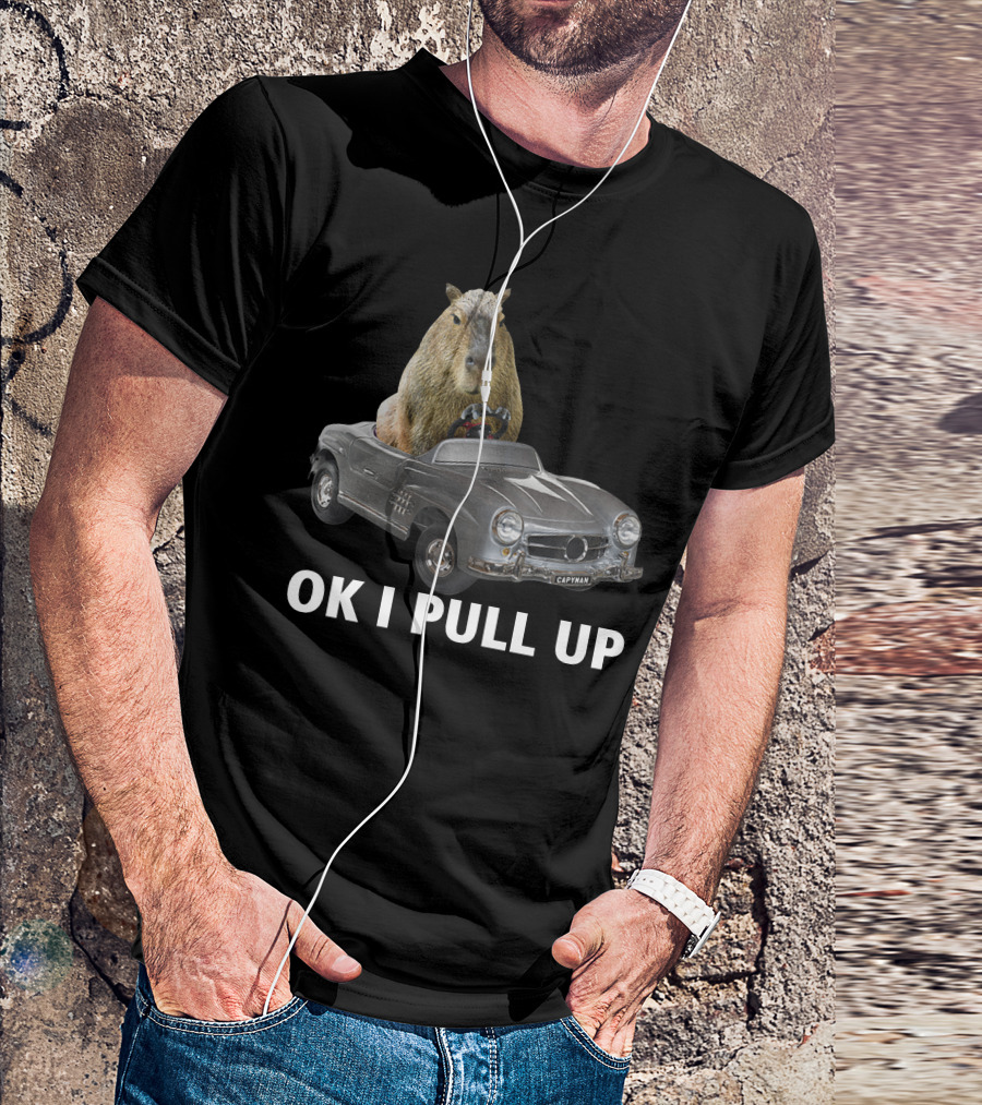 Capybara In Classic Car OK I Pull Up T-Shirt