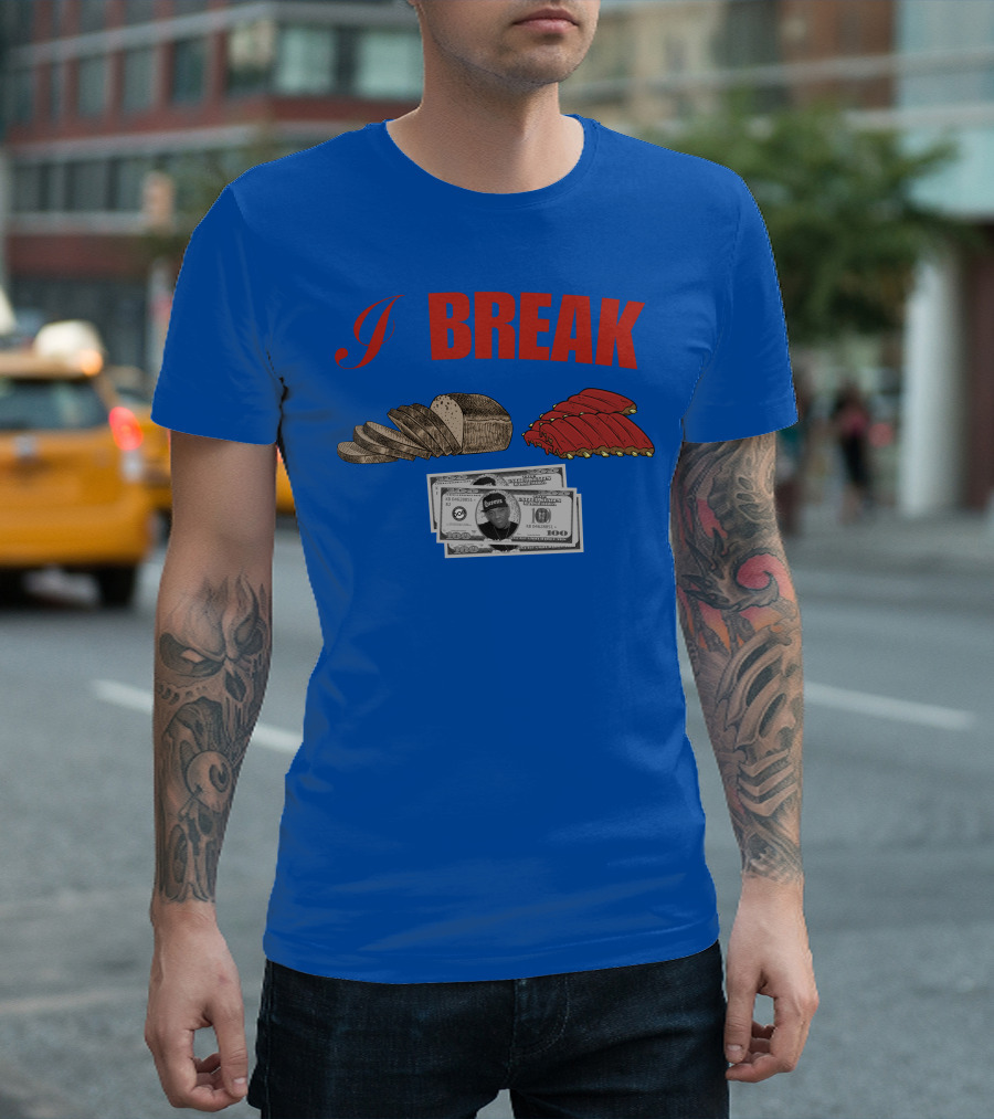 I Break Bread Ribs Hundred Dollar Bills Nas Money Stack T-Shirt