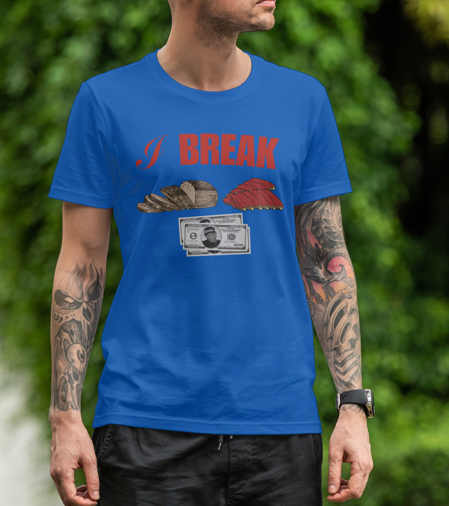I Break Bread Ribs Hundred Dollar Bills Nas Money Stack T-Shirt