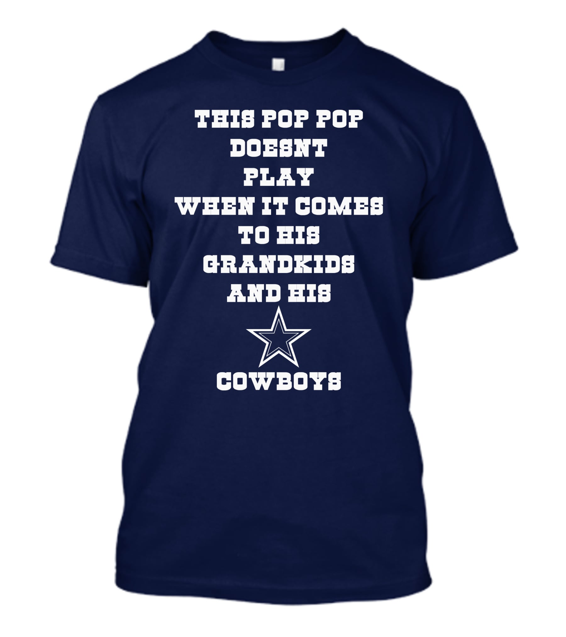 This Pop Pop Doesn't Play When It Comes To His Grandkids And His Cowboys Star T-Shirt