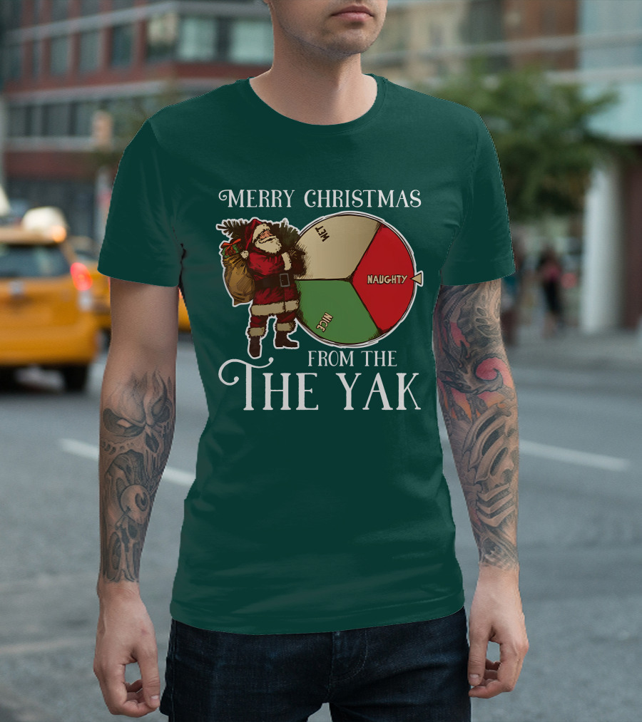 Merry Christmas from The Yak Santa's Naughty Nice Wheel T-Shirt