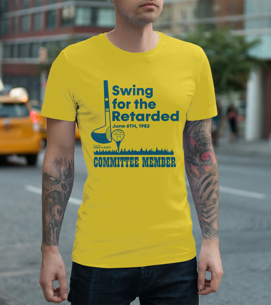 Swing For The Retarded June 6TH, 1982 Committee Member Golf Event T-Shirt