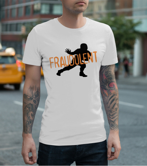 Fraudulent Football Player T-Shirt