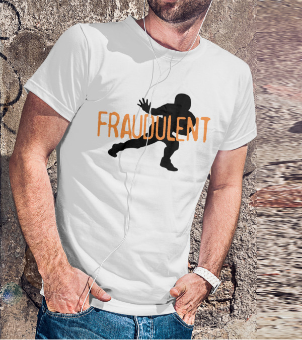 Fraudulent Football Player T-Shirt