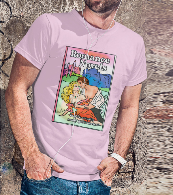 Romance Novels They're Actually Really Good Stories Scenic Castle Backdrop T-Shirt