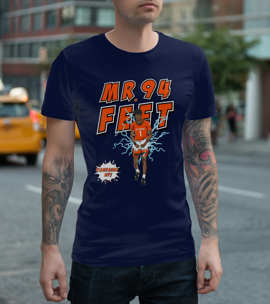 Illinois MR. 94 FEET Charging Up T-Shirt