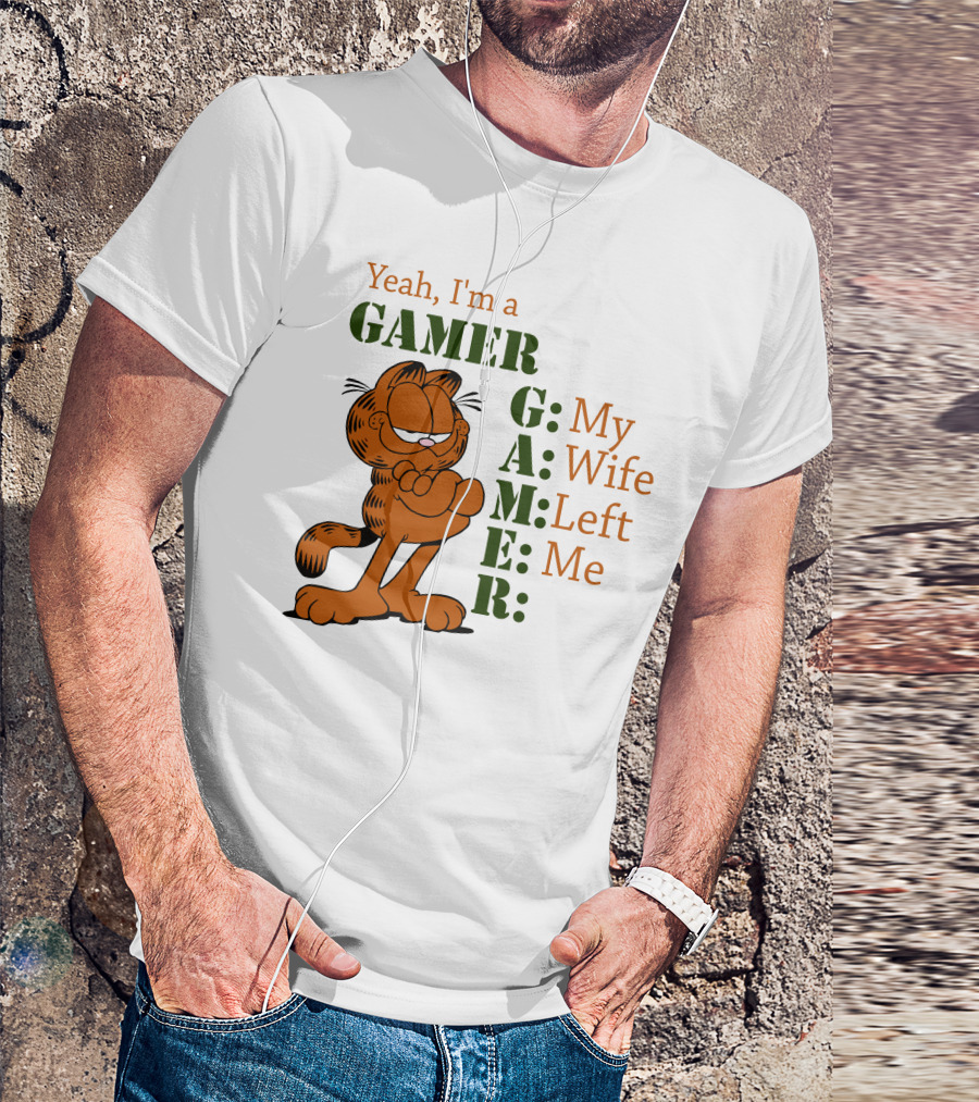 Yeah I'm A Gamer My Wife Left Me Garfield T-Shirt