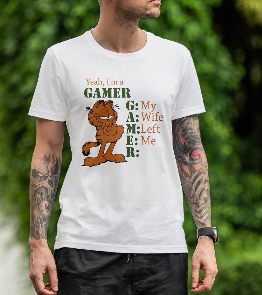 Yeah I'm A Gamer My Wife Left Me Garfield T-Shirt