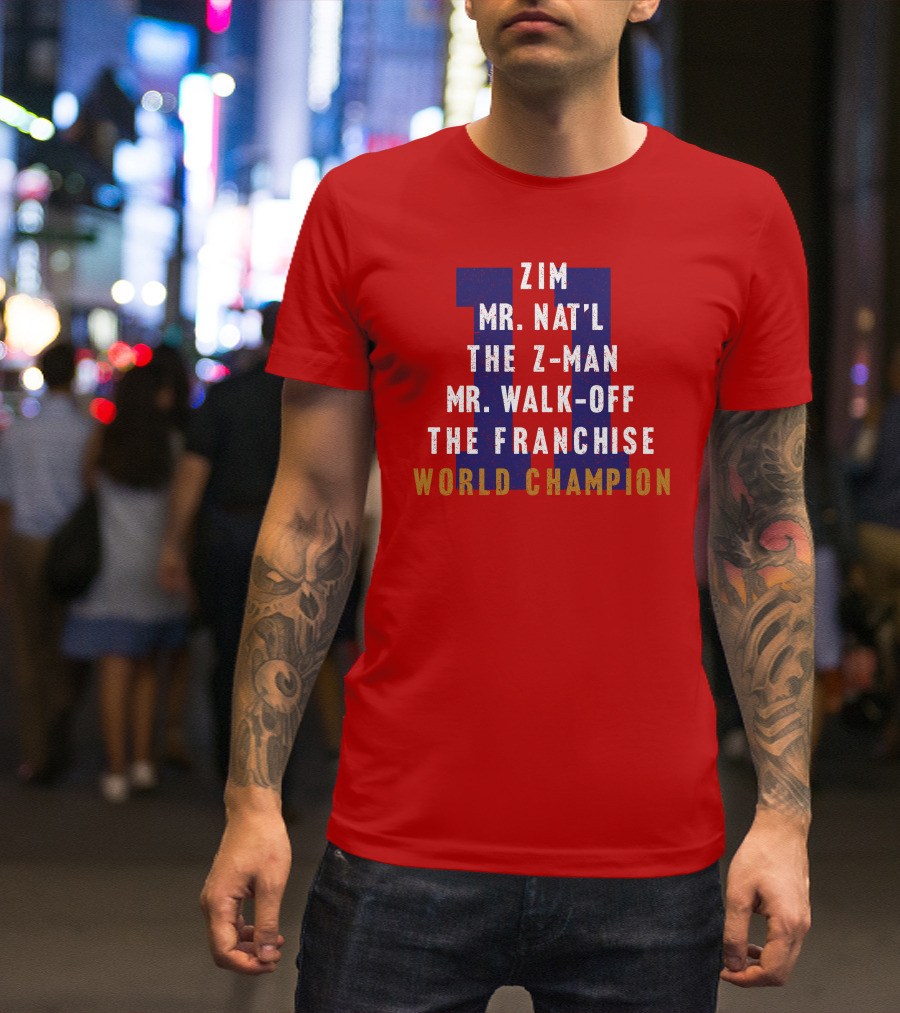Zim Mr. Nat'l The Z-Man Mr. Walk-Off The Franchise World Champion T-Shirt