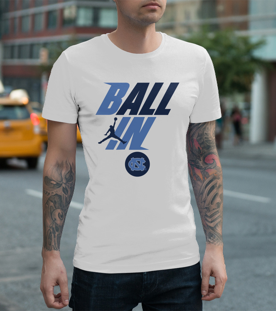 Ball In Jumpman North Carolina Tar Heels T-Shirt