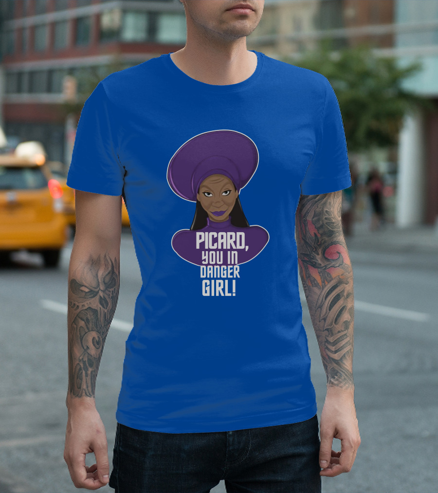 Picard You In Danger Girl T-Shirt