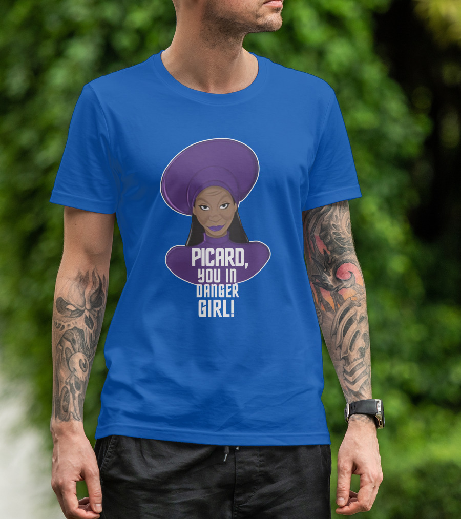 Picard You In Danger Girl T-Shirt