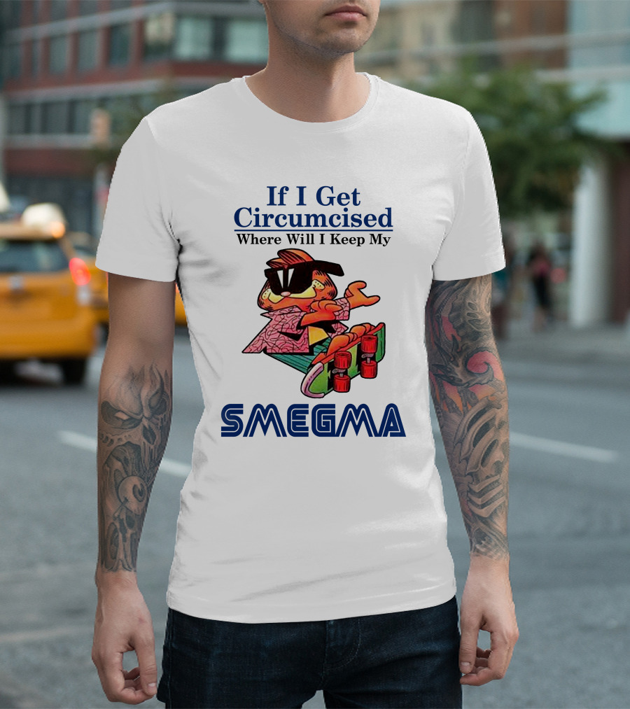 If I Get Circumcised Where Will I Keep My Smegma Cool Cat on Skateboard T-Shirt
