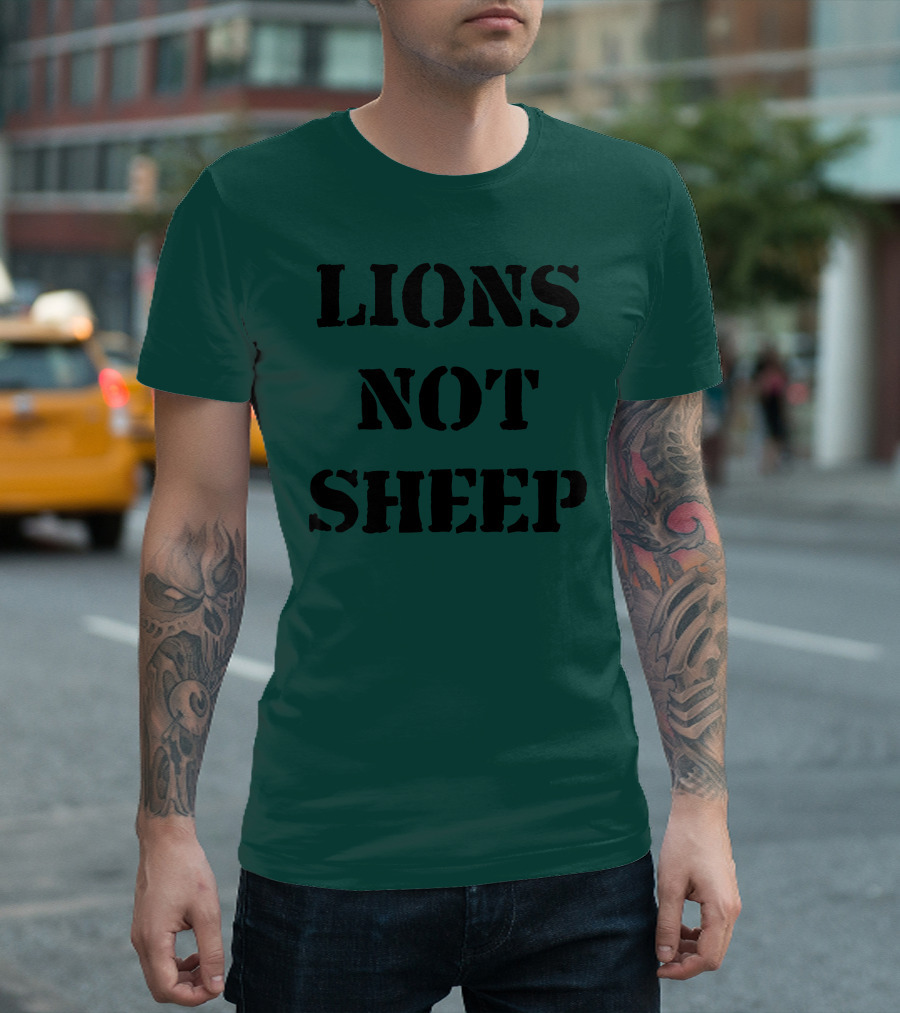 Lions Not Sheep Motivational Mindset T-Shirt