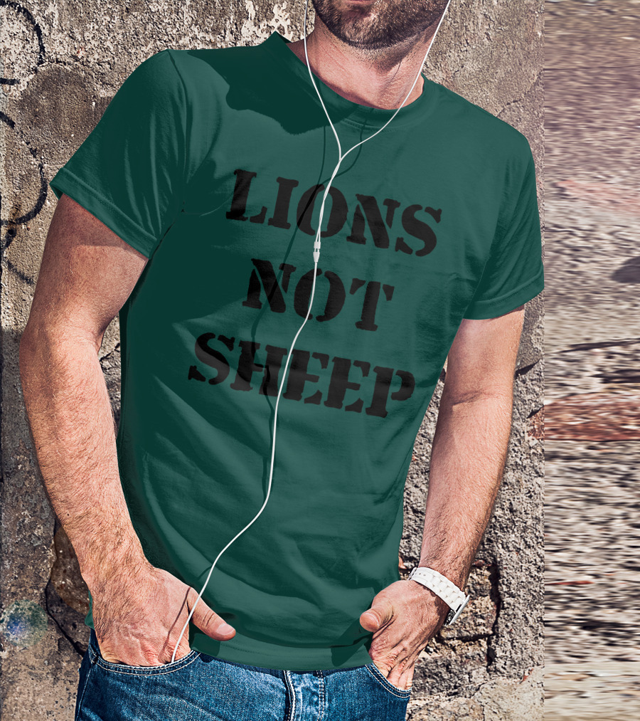 Lions Not Sheep Motivational Mindset T-Shirt