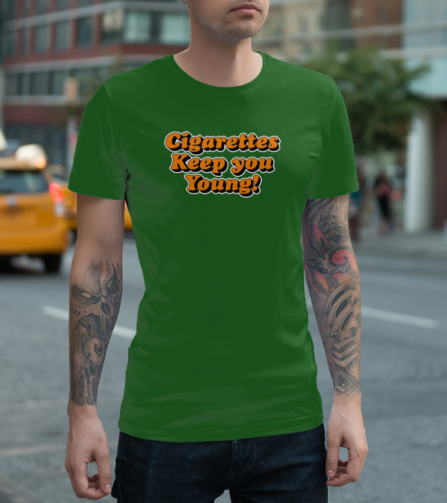 Cigarettes Keep You Young Retro Style Bold Orange Text on Green T-Shirt