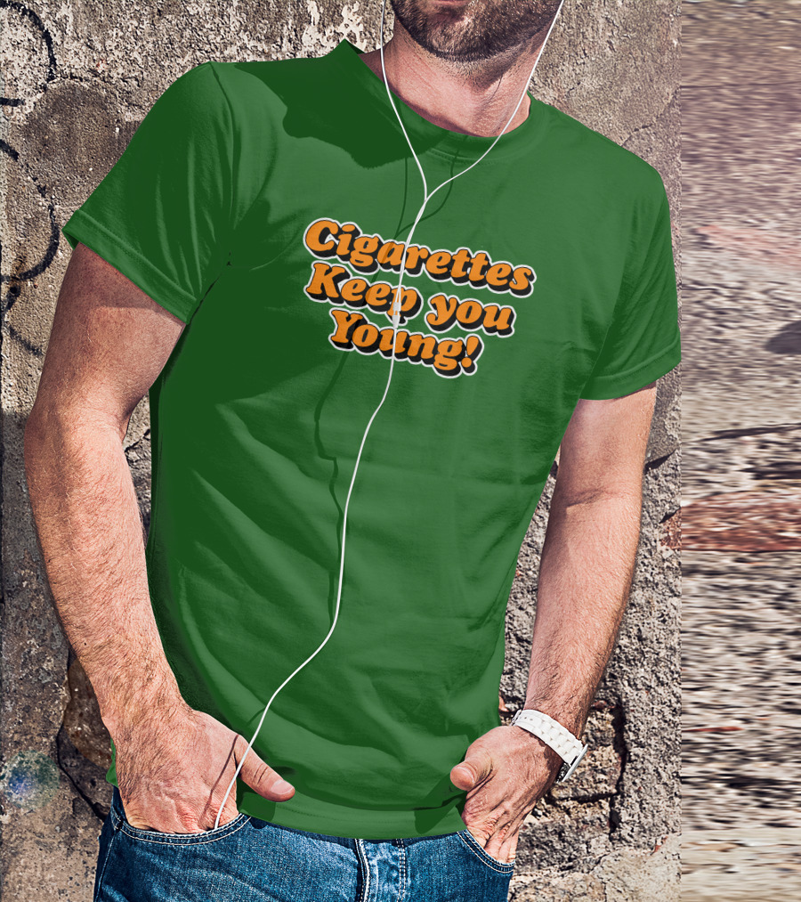 Cigarettes Keep You Young Retro Style Bold Orange Text On Green T-Shirt