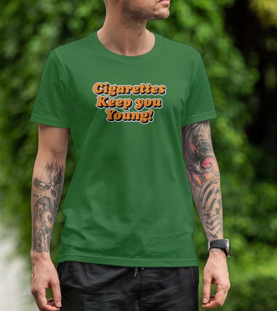 Cigarettes Keep You Young Retro Style Bold Orange Text On Green T-Shirt