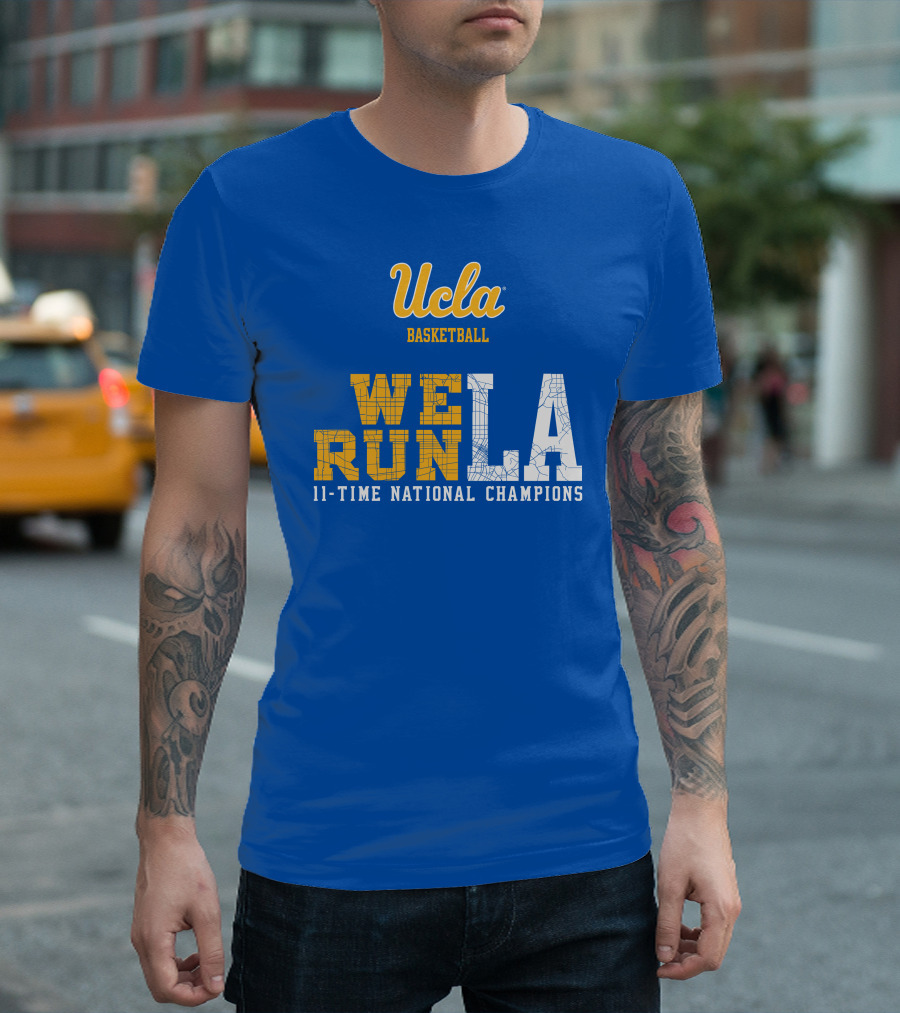 Ucla Basketball We Run LA 11-Time National Champions T-Shirt