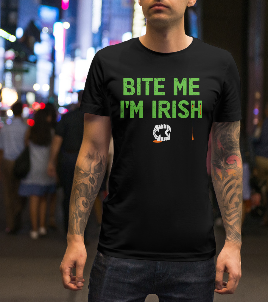 Tizzyent Bite Me I'm Irish With Dripping Blood And Fangs T-Shirt