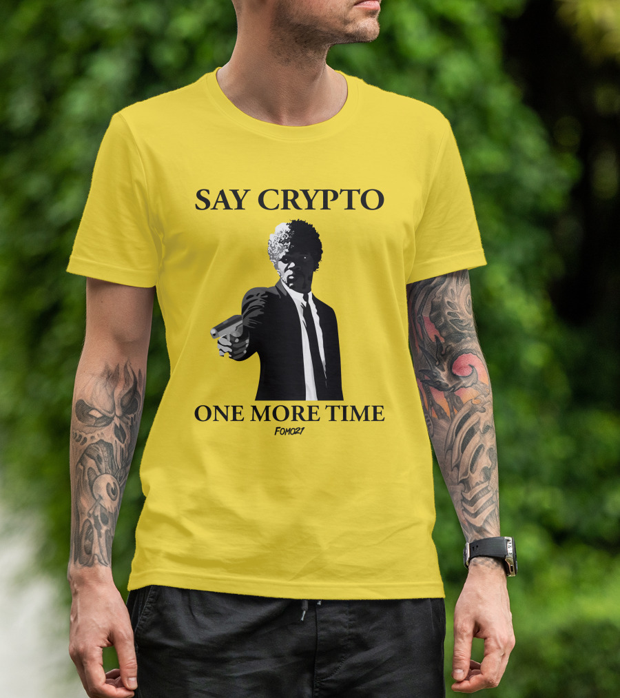 Pulp Fiction Style Say Crypto One More Time FOMO21 T-Shirt