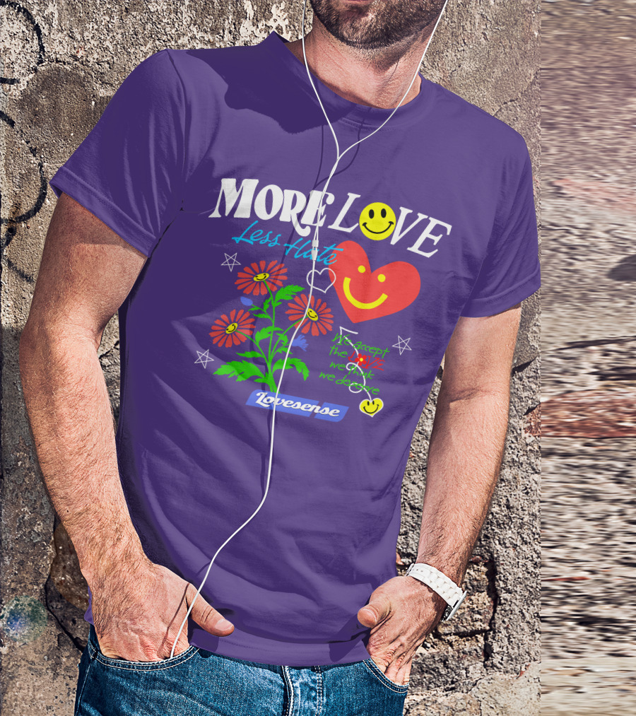 MORE LOVE Less Hate Smile Heart Flowers Stars Lovsense T-Shirt