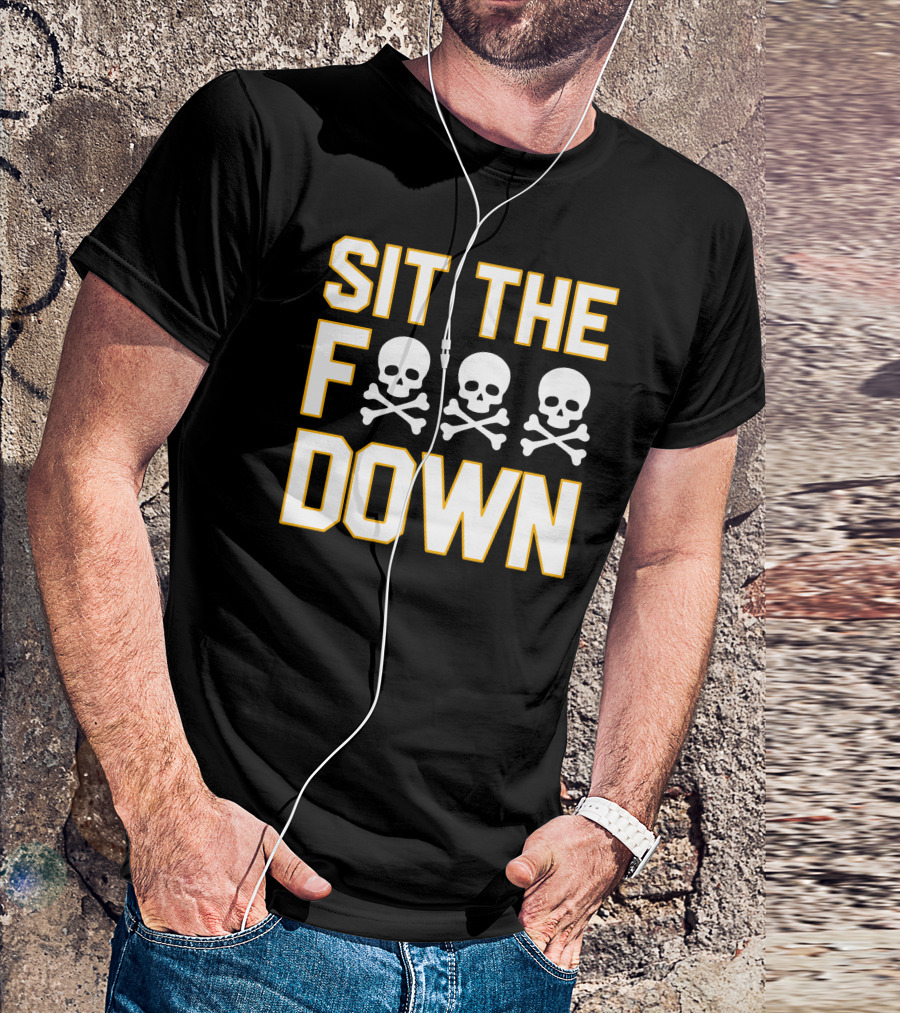 Pittsburgh Pirates Sit The F Skull Crossbones Down T-Shirt