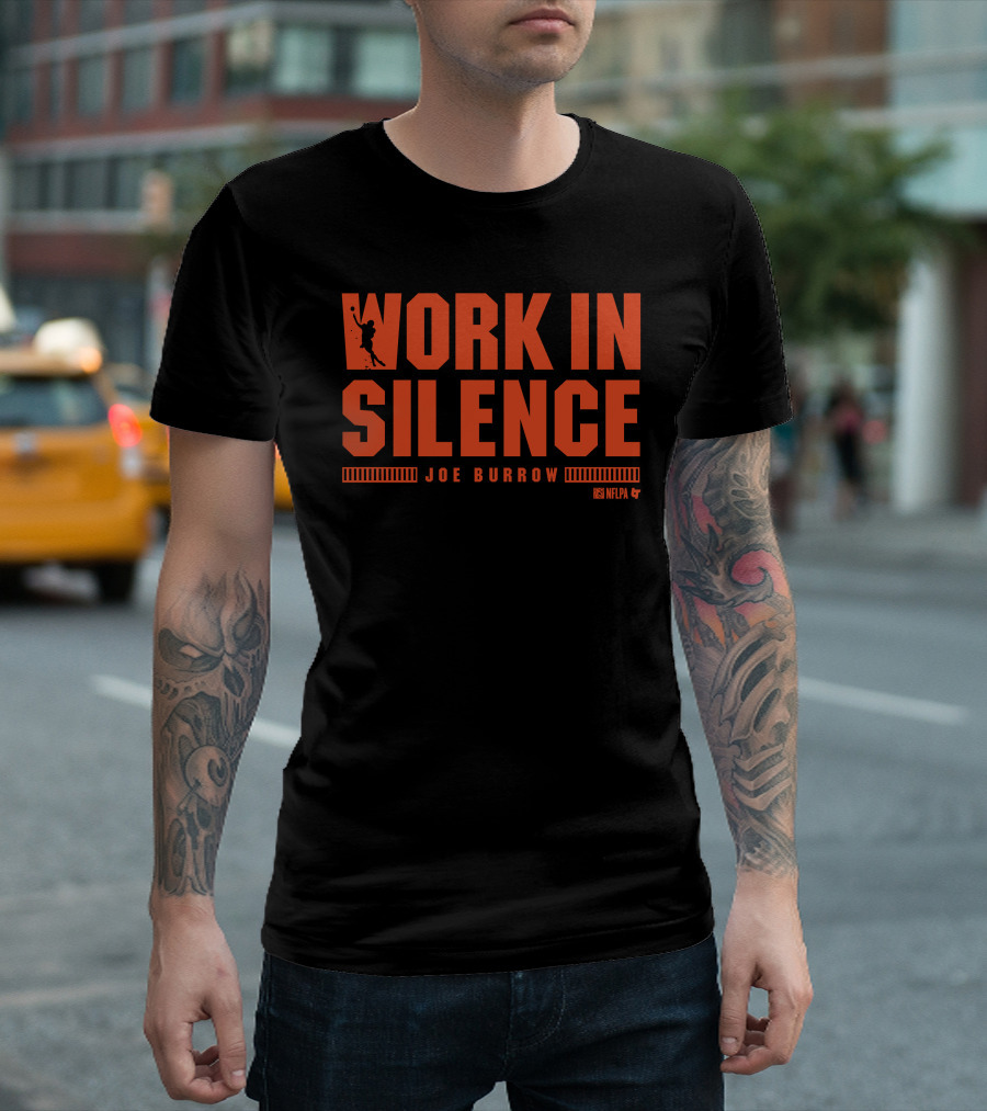 Joe Burrow Work In Silence NFLPA T-Shirt