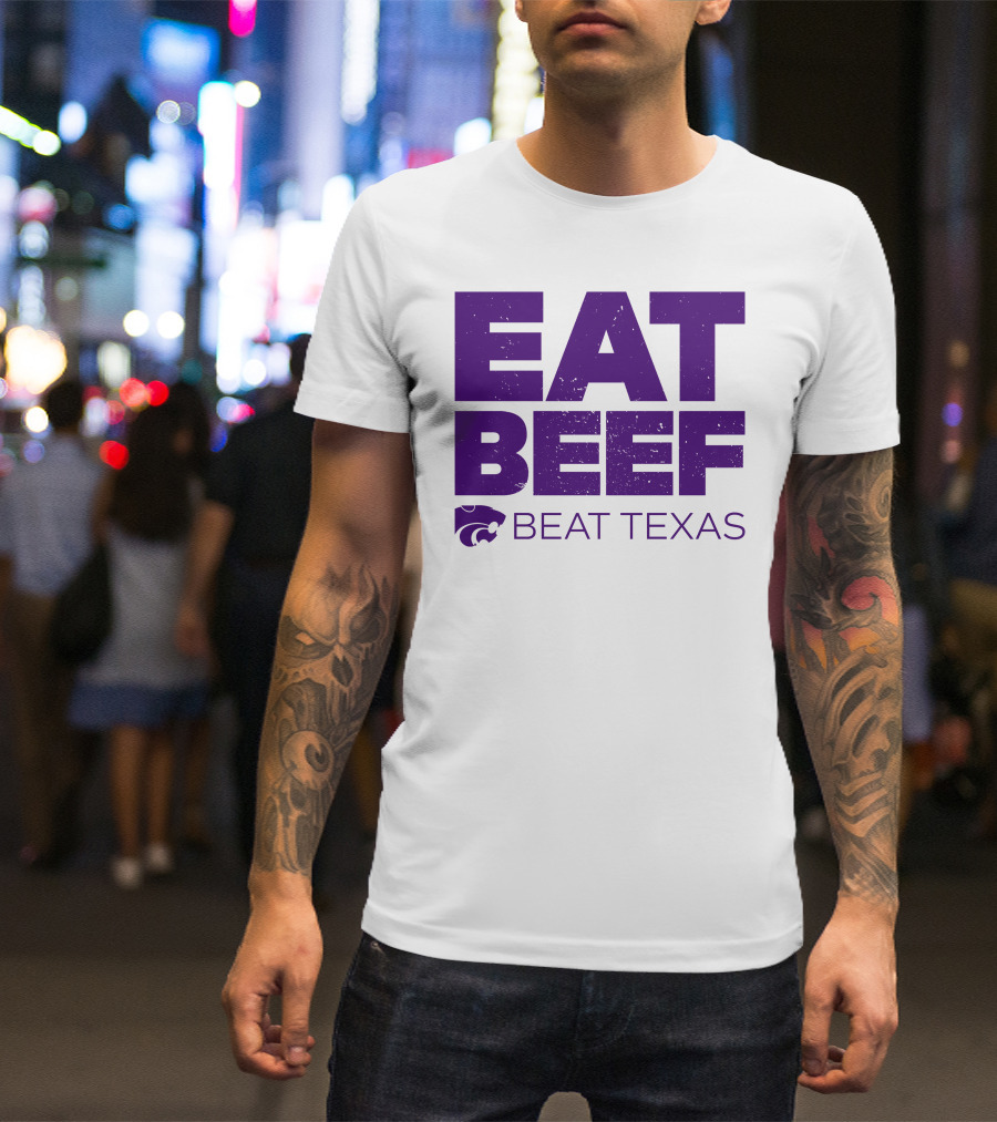 K-State Wildcats Eat Beef Beat Texas Basketball Rivalry T-Shirt