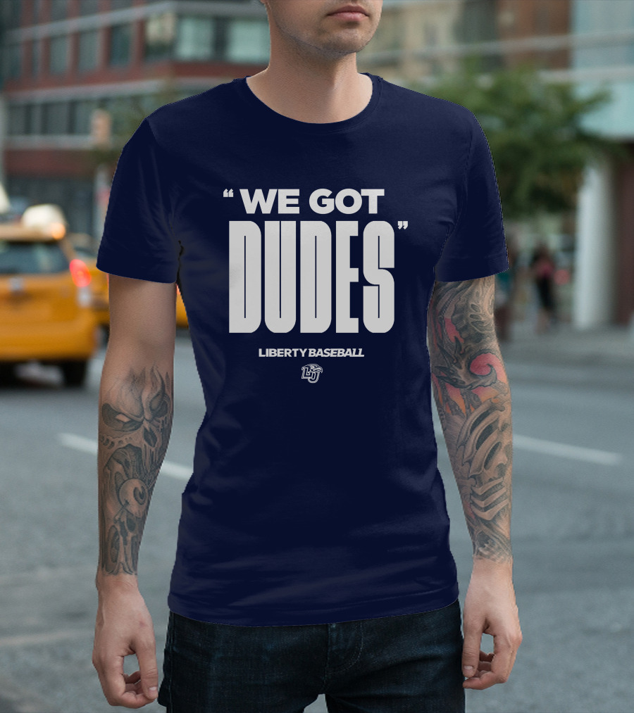 We Got Dudes Liberty Baseball LU T-Shirt