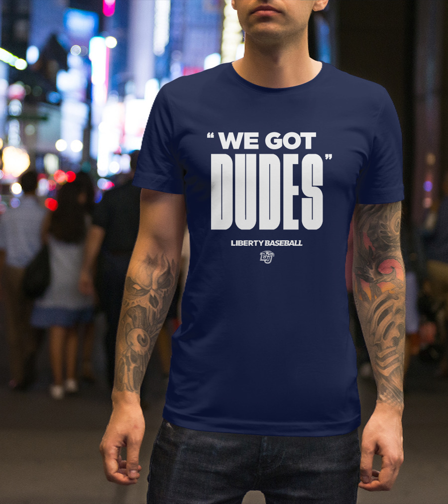 We Got Dudes Liberty Baseball LU T-Shirt