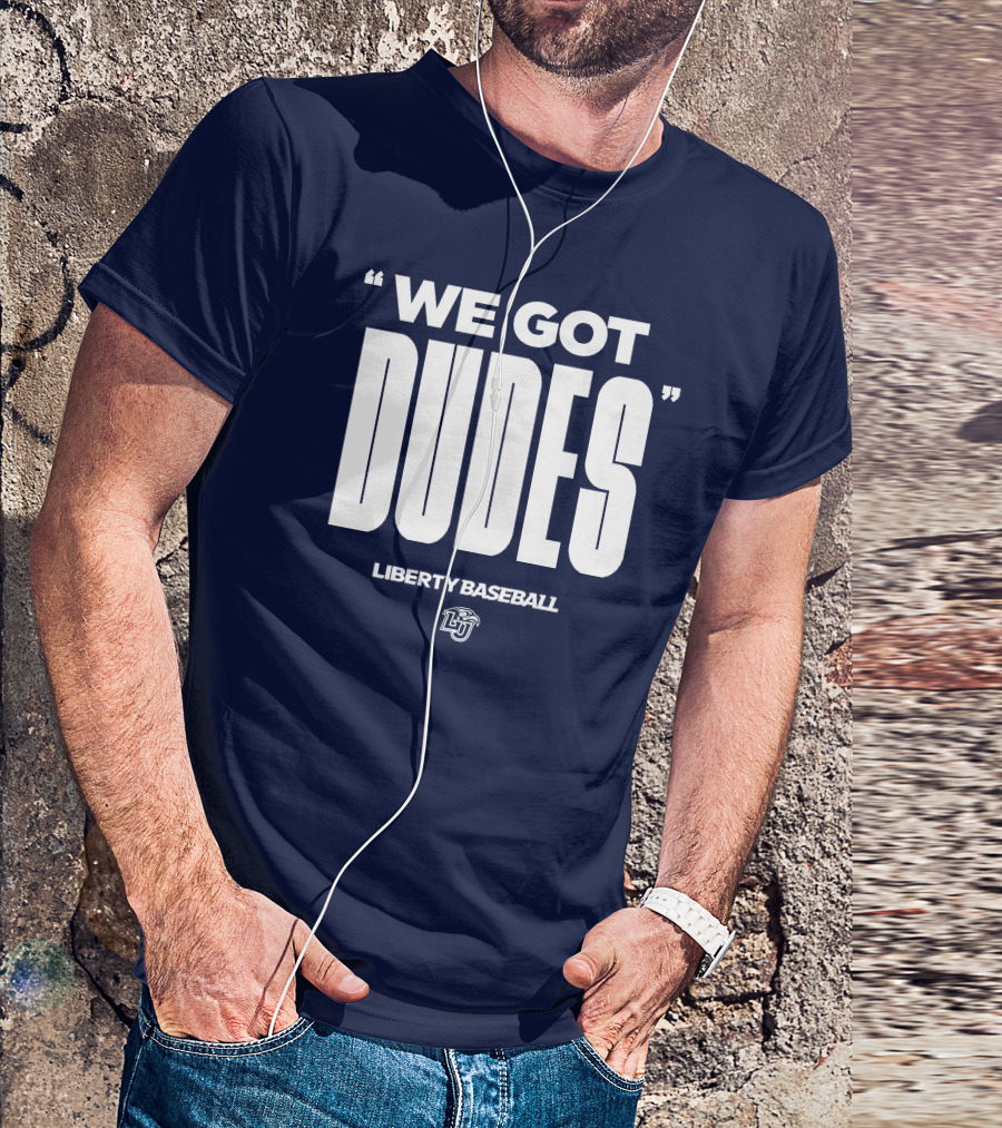 We Got Dudes Liberty Baseball LU T-Shirt