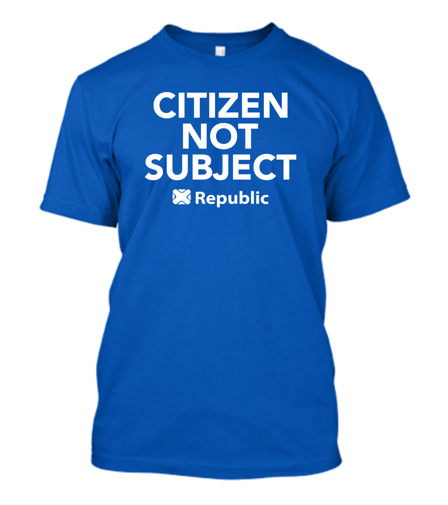 Citizen Not Subject Republic Campaign Movement T-Shirt