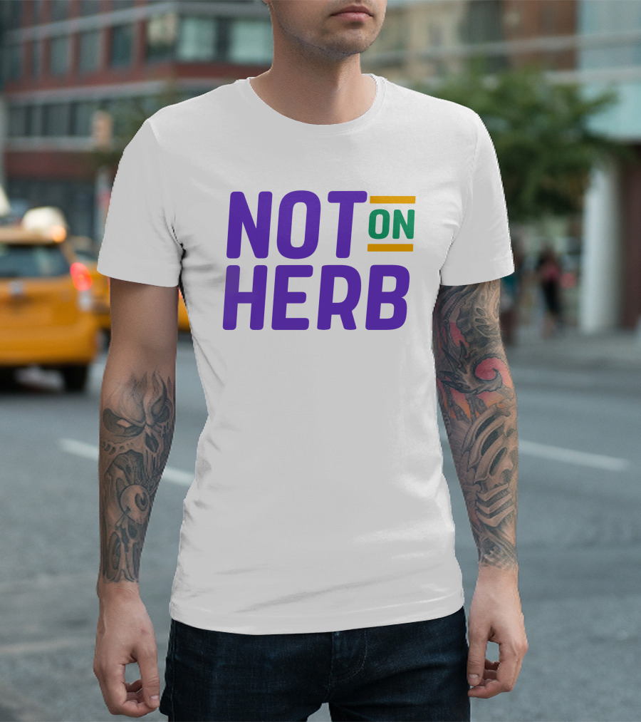 Sharief Ishaq Not On Herb Text in Purple and Green T-Shirt