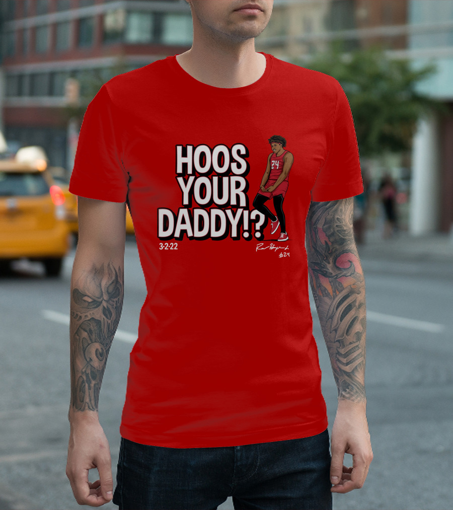 Hoos Your Daddy Ron Harper 3-2-22 #24 T-Shirt