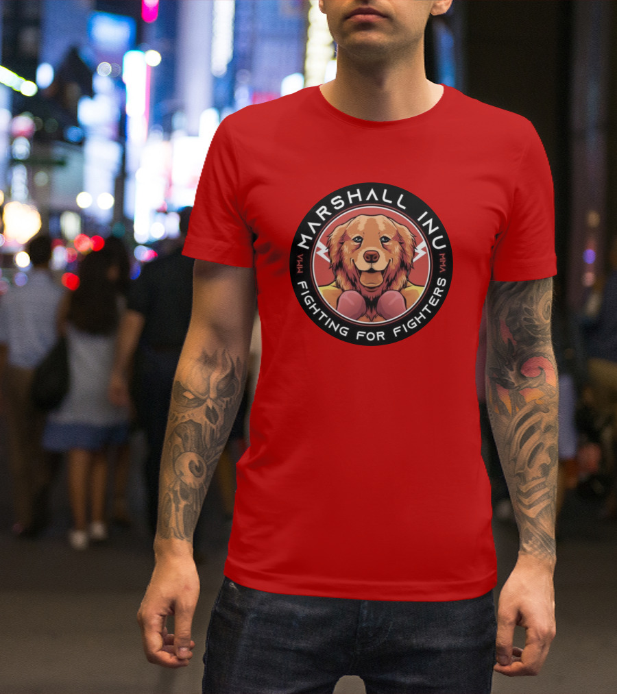 MARSHALL INU MMA FIGHTING FOR FIGHTERS T-Shirt