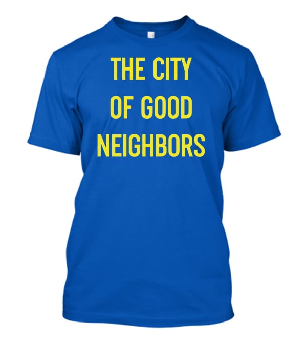 The City Of Good Neighbors Buffalo NY T-Shirt