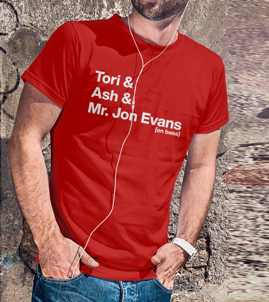 Tori And Ash And Mr. Jon Evans (On Bass) T-Shirt