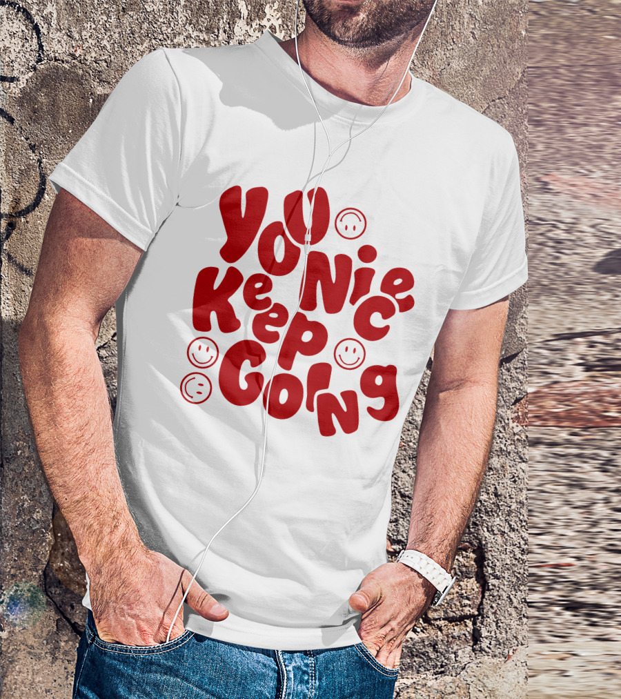 JM1013 You Nice Keep Going Red Smiley Face T-Shirt