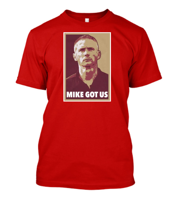 FSU Mike Got Us Coach T-Shirt