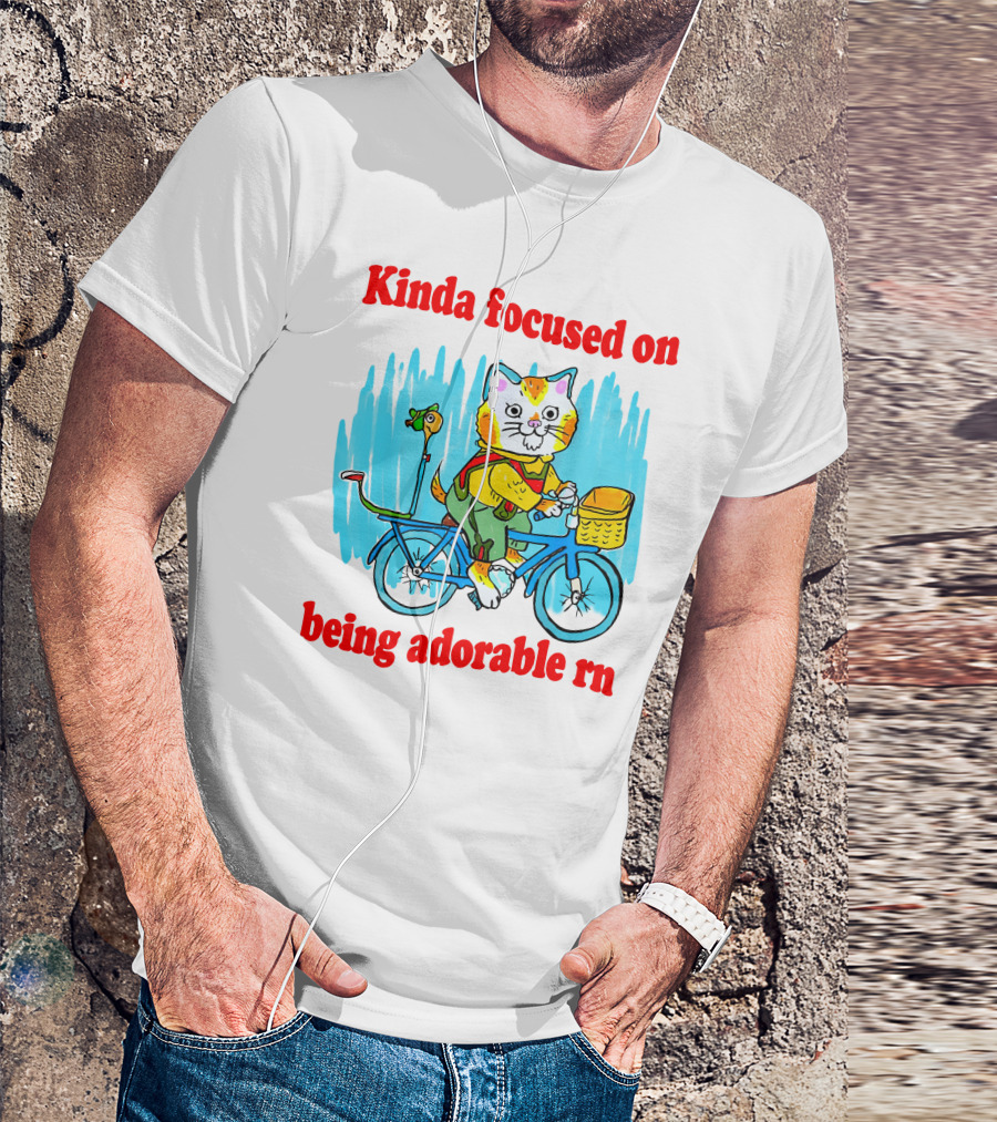 Kinda Focused On Being Adorable Rn Cat Riding Bicycle With Bird Basket T-Shirt