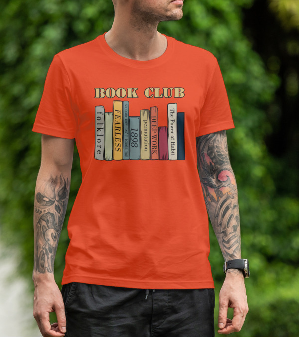 Book Club Folklore Fearless So Good They Can't Ignore You 1898 Deep Work The Power Of Habit T-Shirt
