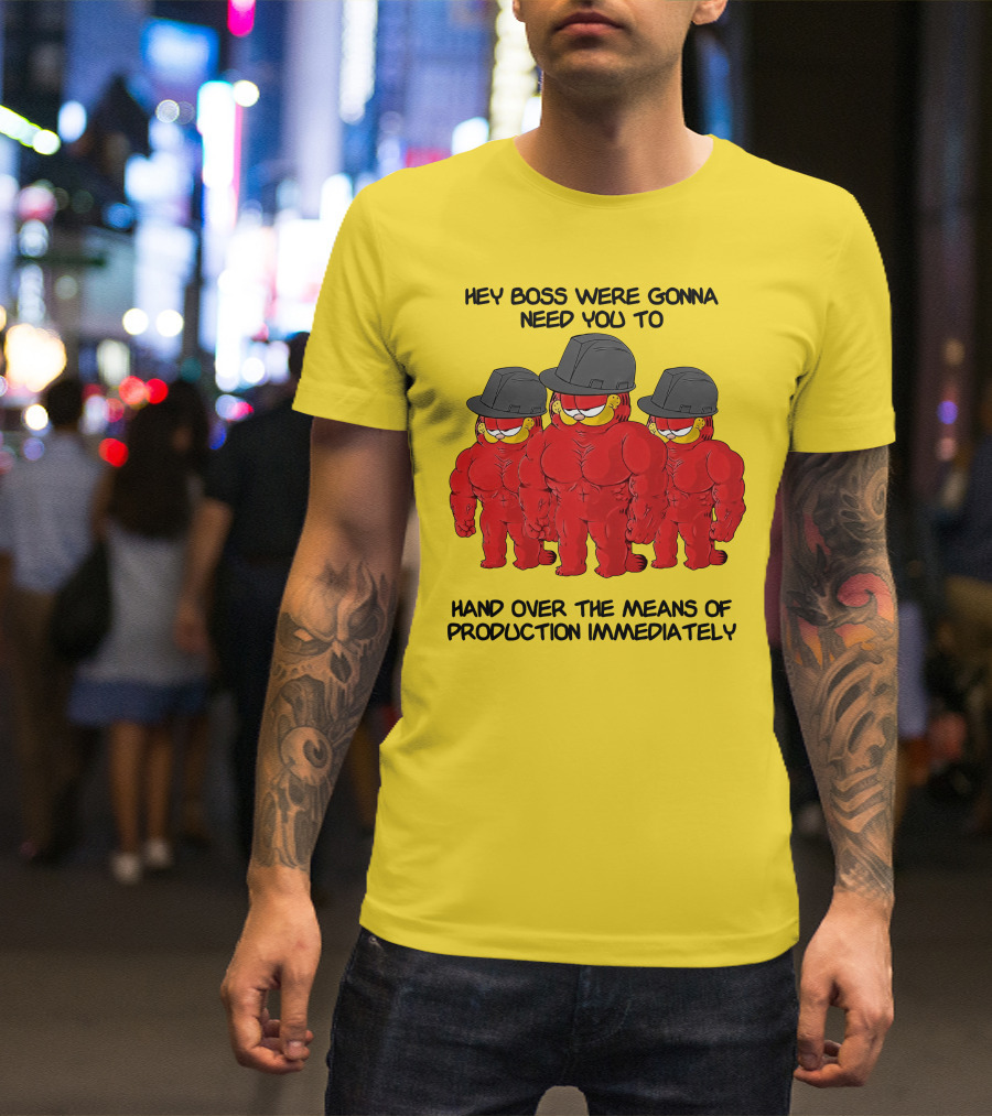 Hey Boss Were Gonna Need You To Hand Over The Means Of Production Immediately Buff Cartoon Character Trio Initiative T-Shirt