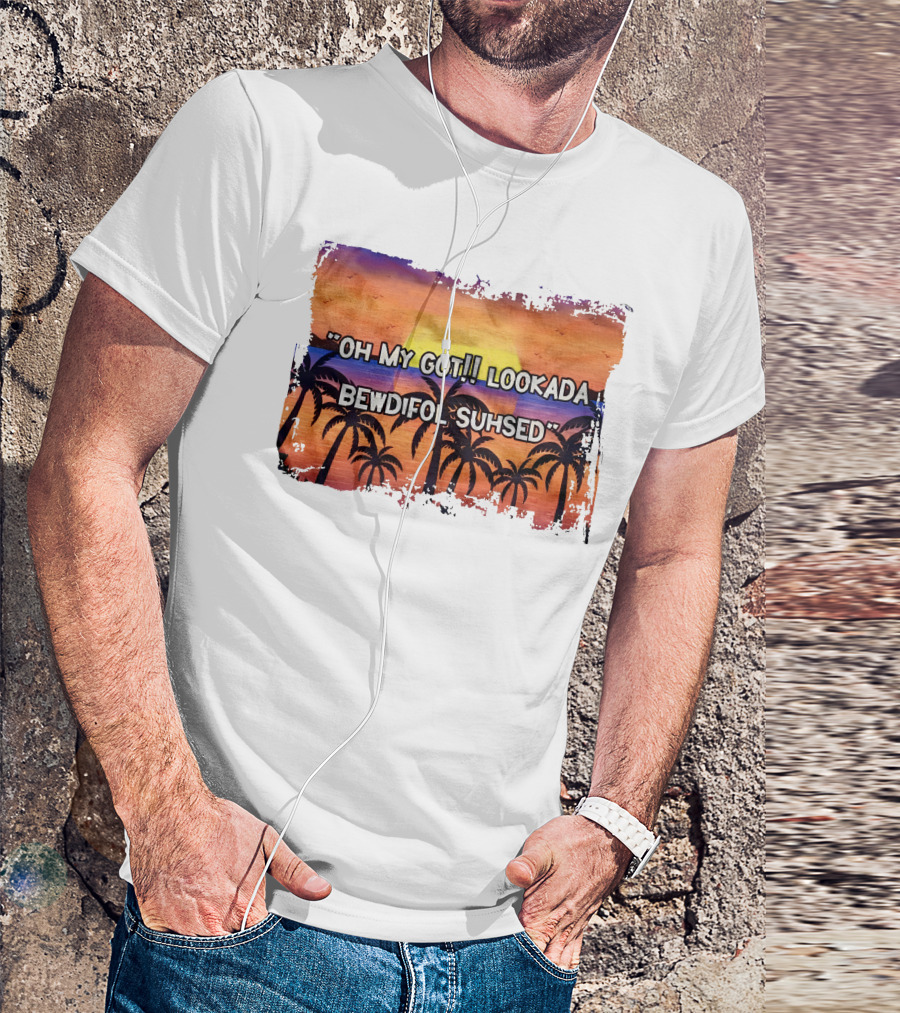 Oh My Got Lookada Bewdifol Suhsed Tropical Sunset With Palm Trees T-Shirt